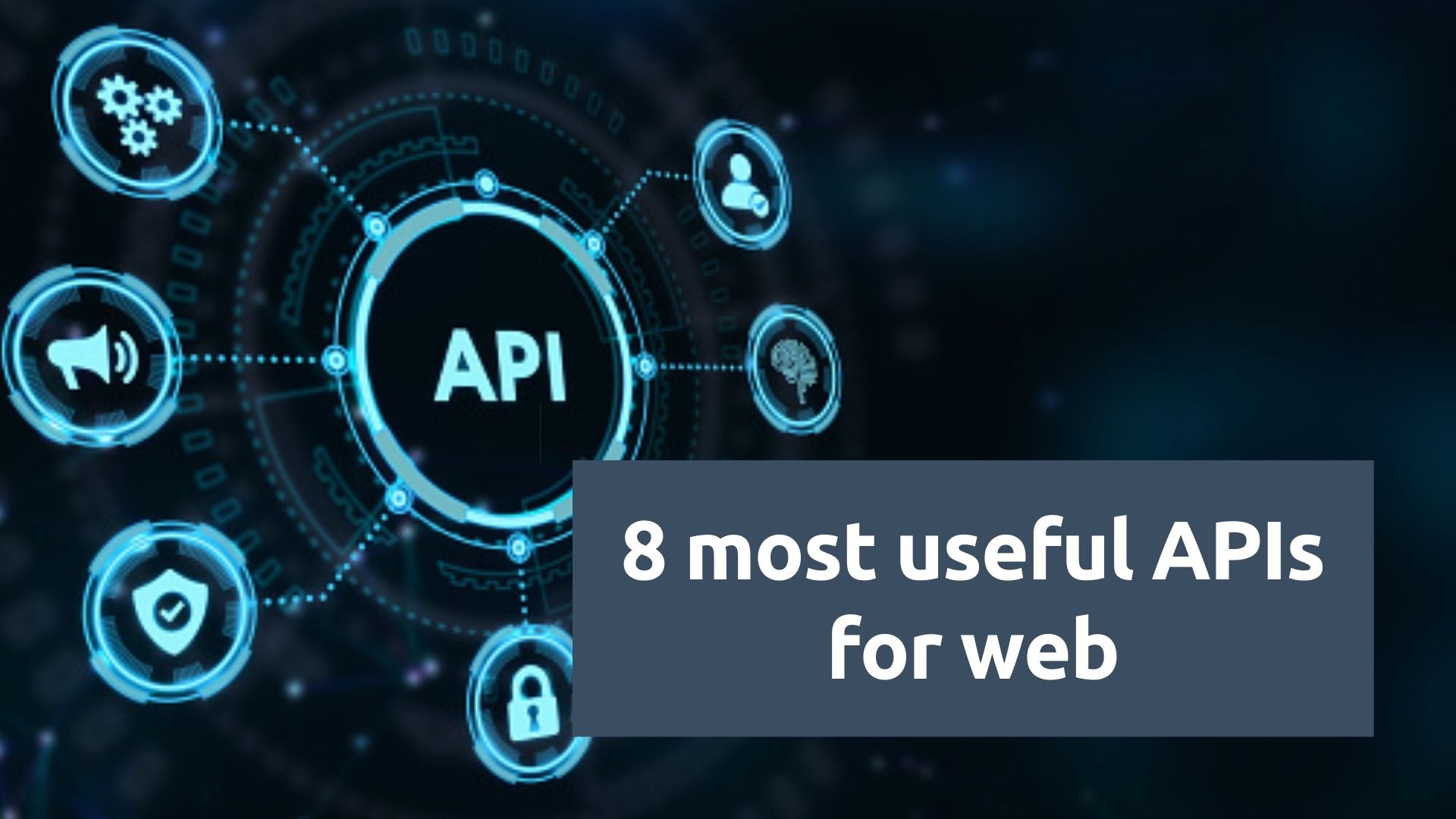 most useful APIs for web